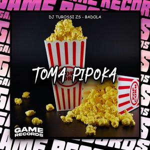 Toma Pipoka (Explicit)