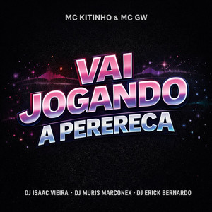 Vai Jogando A Pereca (Explicit)