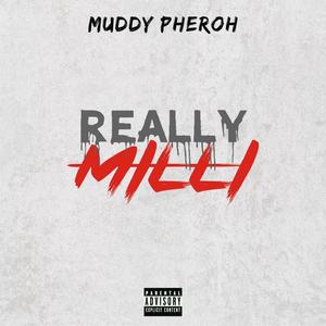 Really Milli (Explicit)