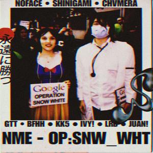 OP:SNW_WHT (feat. Shinigami, Chvmera, GTT, BlackFrost Hee Ho, V3xed Ivy, LR Delco & Juanono!) (Explicit)