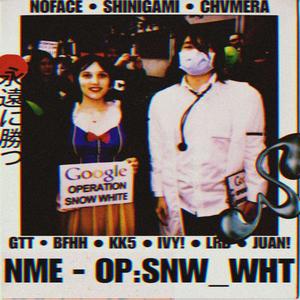 OP:SNW_WHT (feat. Shinigami, Chvmera, GTT, BlackFrost Hee Ho, V3xed Ivy, LR Delco & Juanono!) [Explicit]