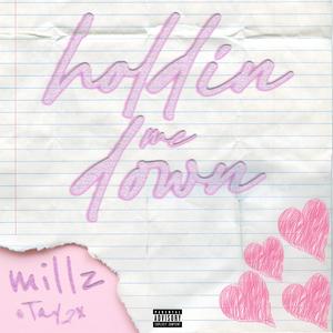 Holdin Me Down (feat. Tay2x) [Explicit]