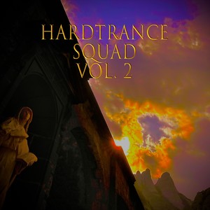 Hardtrance Squad, Vol. 2