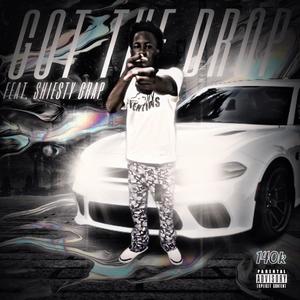 Got The Drop (Explicit)