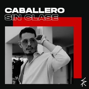 Caballero Sin Clase