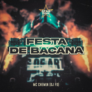 Festa de Bacana (Explicit)