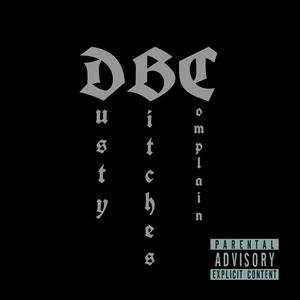 DustyB1tchesComplain (Explicit)