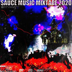 SAUCE MUSIC MIXTAPE 2020