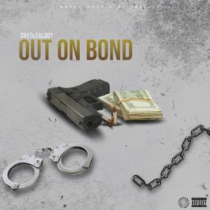 Out On Bond (Explicit)