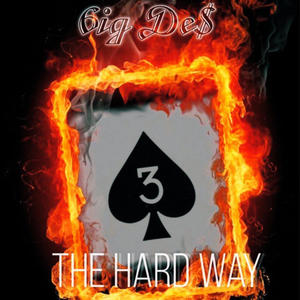 3 The Hardway (Explicit)