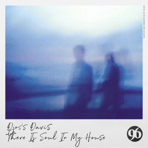 There Is Soul in My House