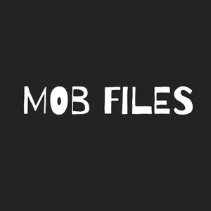 Mob Files (Explicit)