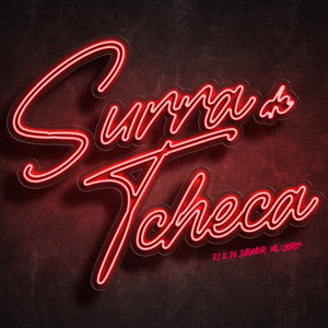 Surra de Tcheca (Explicit)