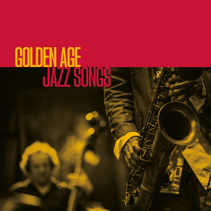 Golden Age Jazz Songs