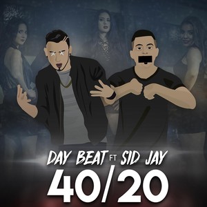 40/20 (feat. Sid Jay)