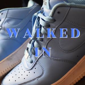 Walked In (Explicit)