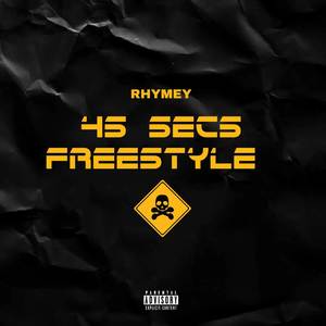 Forty Five Seconds (Freestyle) [Explicit]