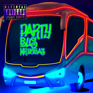 Party Bus (Explicit)