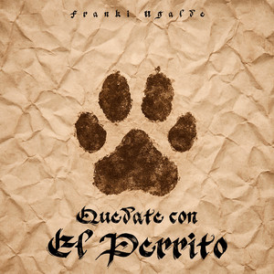 Quedate Con El Perrito (Explicit)