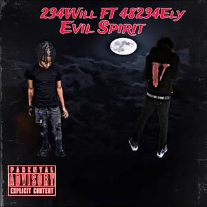 Evil Spirit (feat. 48234 Ely) [Explicit]