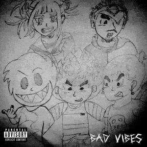 Bad Vibes (feat. Yoki LYN, Koshi511, Naoyan & Sokonaa) (Explicit)