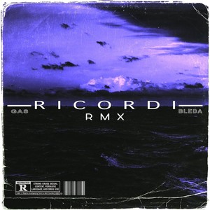 Ricordi (Rmx) [Explicit]