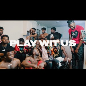 Play With Us (feat. 4700 Lucci, Dice 5400, RealBleeda, CoBleeda & Madd Marvin) (Explicit)