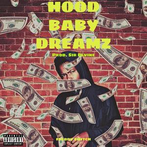 Hood Baby Dreamz EP (Explicit)