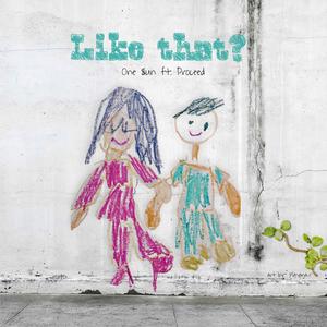 Like That? (feat. Proceed)