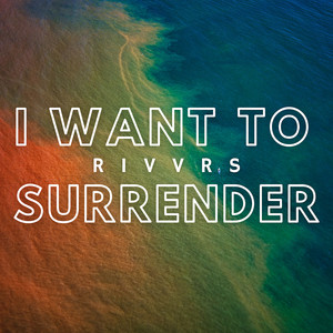I Want to Surrender