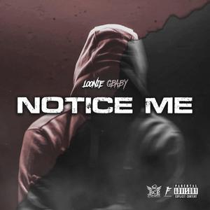 Notice Me (Explicit)