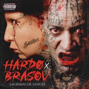 Lagrimas de sangre(feat. Brasov) (Explicit)