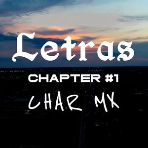Chapter 1 (feat. Char MX) (Explicit)