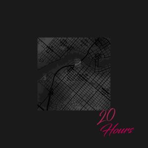 20 HOURS (Explicit)