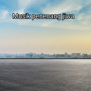 Musik Penenang Jiwa (Remix)