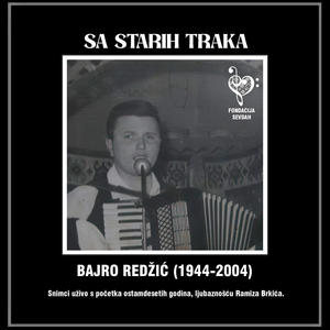 Bajro Redžić / Hej, džamijo Hadži Đulbegova