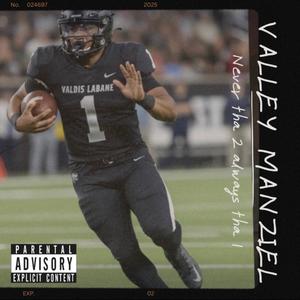 Valley Manziel (Explicit)