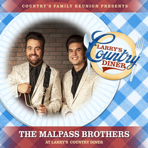 The Malpass Brothers at Larry’s Country Diner (Live / Vol. 1)