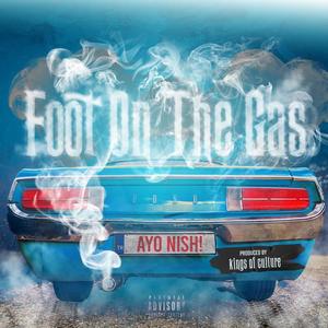 Foot on the Gas (Explicit)