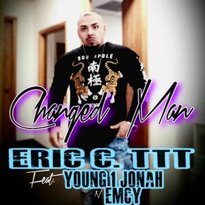 Changed Man (feat. Young 1 Jonah & EMCY) [Explicit]