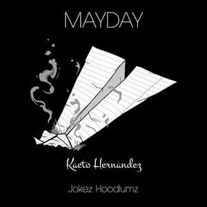 MAYDAY (feat. Jokez Hoodlumz)
