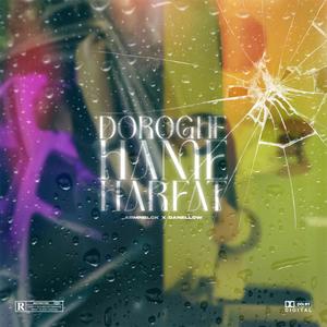 Doroghe Hame Harfat (feat. Danellow) (Explicit)
