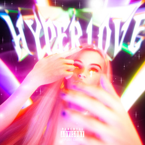 HYPER LOVE (Explicit)