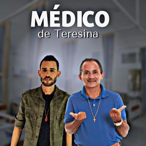 Médico de Teresina (Explicit)