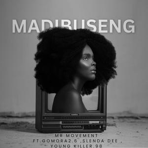 Madibuseng (feat. Gomora2.6, Slenda Dee & Young Killer98)