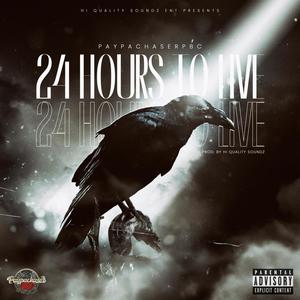 24 Hours To Live (Explicit)