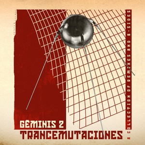 Trancemutaciones: Collection of Remixes and B-Sides