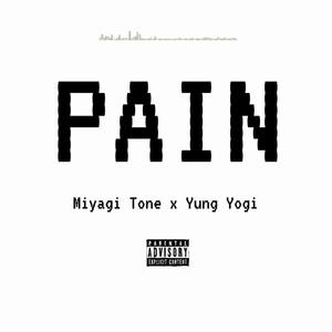Pain (feat. Yung Yogi) [Explicit]
