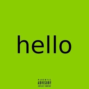 H3LLO. (Explicit)