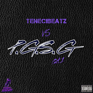 TeneciBeatz vs P.G.S.G. (Teneci Screwed) Part. 1 (Explicit)